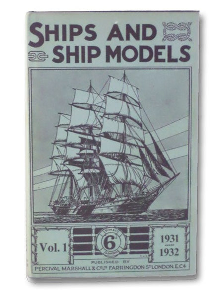 Ships and Ship Models: 1931-32 (Volume 1)