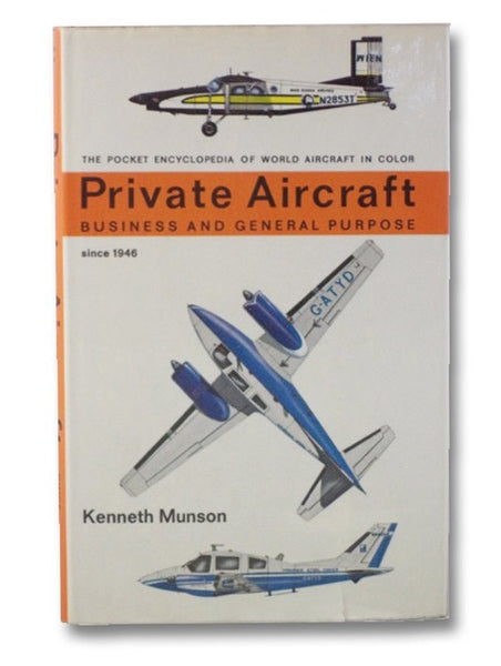 Private Aircraft: Business and General Purpose Since 1946 (The Pocket Encyclopedia of World Aircraft in Color)