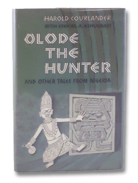 Olode the Hunter and Other Tales from Nigeria