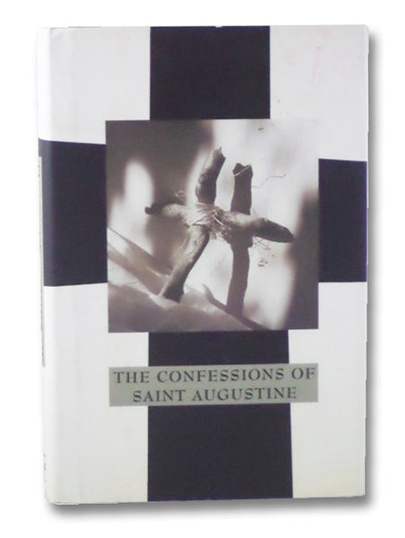 The Confessions of Saint Augustine