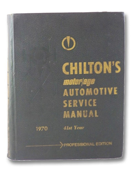 Chilton's Motor/Age Automotive Service Manual Professional Edition 1970, 41st Year