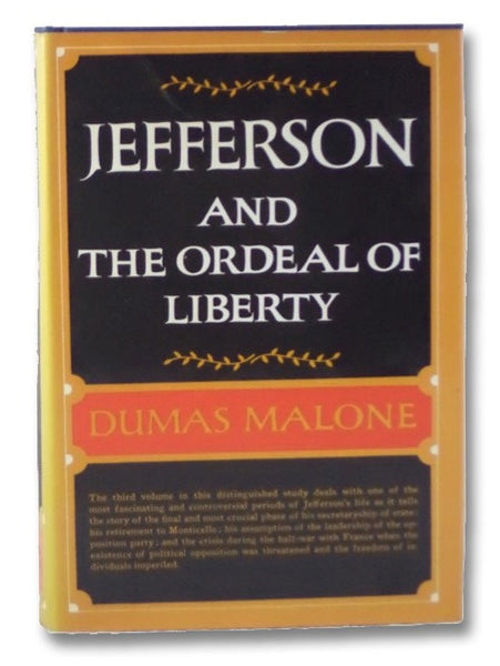 Jefferson and the Ordeal of Liberty (Jefferson and His Time)