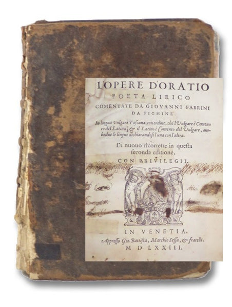 L'opere d'Oratio Poeta lirico comentate da Giovanni Fabrini da Fighine in lingua volgare Toscana, con ordine, che 'l Vulgare e Comento del Latino: & il Latino e Comento del Vulgare, ambedue le lingue dichiarandosi l'una con l'altra. Di nuouo ricorrette i…
