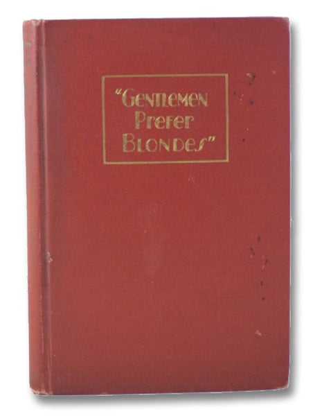Gentlemen Prefer Blondes; The Illuminating Diary of a Professional Lady, Intimately Illustrated