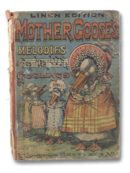 Mother Goose's Melodies for Her Little Goslings: Linen Edition
