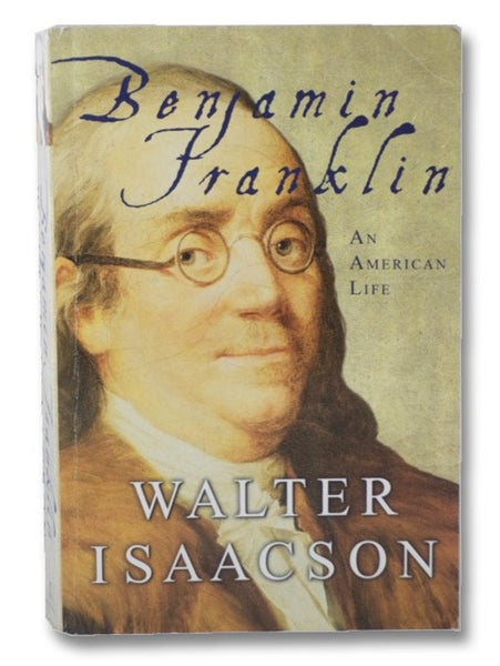 Benjamin Franklin: An American Life