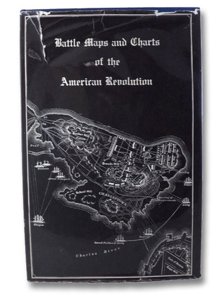 Battle Maps and Charts of the American Revolution, with Explanatory Notes and School History References