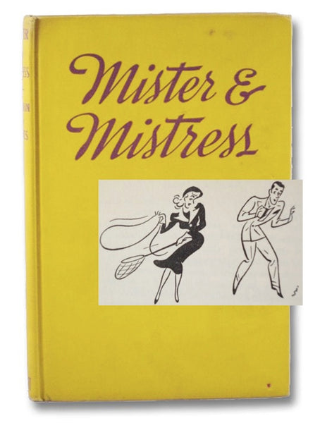Mister & Mistress: Being a Guide to Etiquette in Off-the-Record Romance
