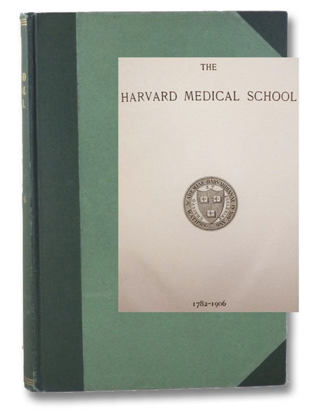 The Harvard Medical School, 1782-1906