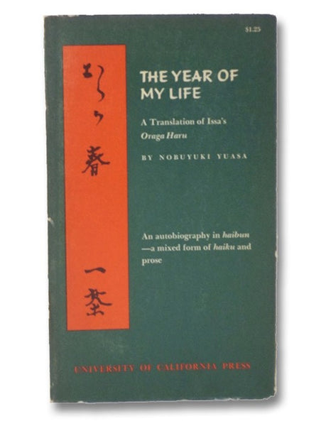 The Year of My Life: A Translation of Issa's Oraga Haru