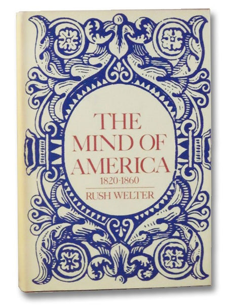 The Mind of America, 1820-1860