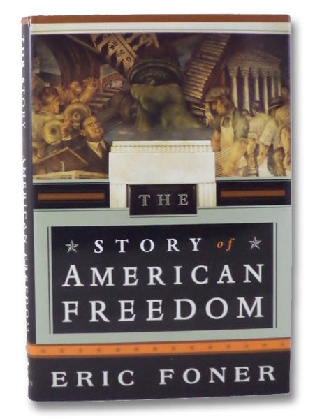The Story of American Freedom
