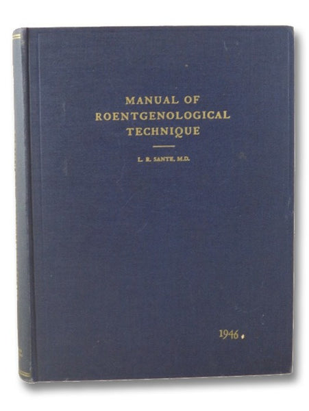 Manual of Roentgenological Technique: 13th edition