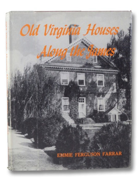 Old Virginia Houses Along the James
