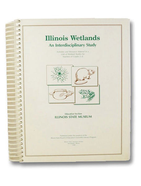 Illinois Wetlands: An Interdisciplinary Study