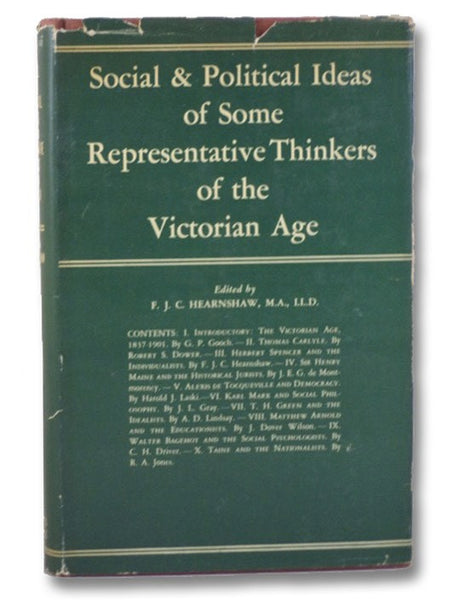 The Social and Political Ideas of Some Representative Thinkers of the Victorian Age: A Series of Lectures Delivered at King's College University of London During the Session 1931-32