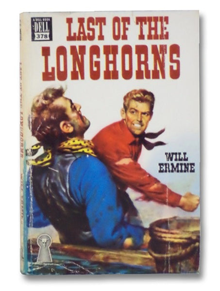 Last of the Longhorns (Dell Mapback No. 378)