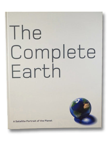 The Complete Earth: A Satellite Portrait of the Planet