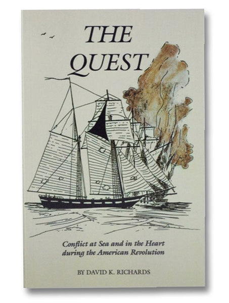 The Quest: Conflict at Sea and in the Heart during the American Revolution