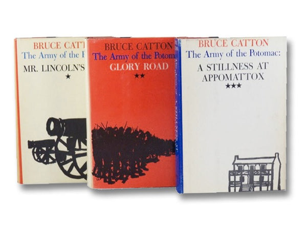 The Army of the Potomac 3-Volume Hardcover Set: Mr. Lincoln's Army; Glory Road; A Stillness at Appomattox
