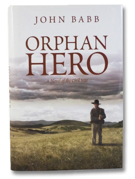 Orphan Hero: A Novel of the Civil War