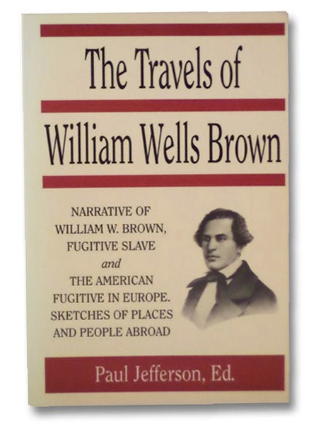 The Travels of William Wells Brown