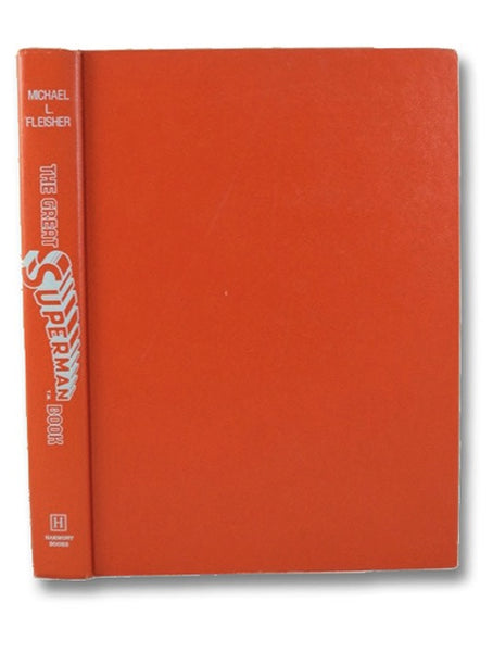The Great Superman Book (The Complete Encyclopedia of Comic Book Heroes; Vol. 3)