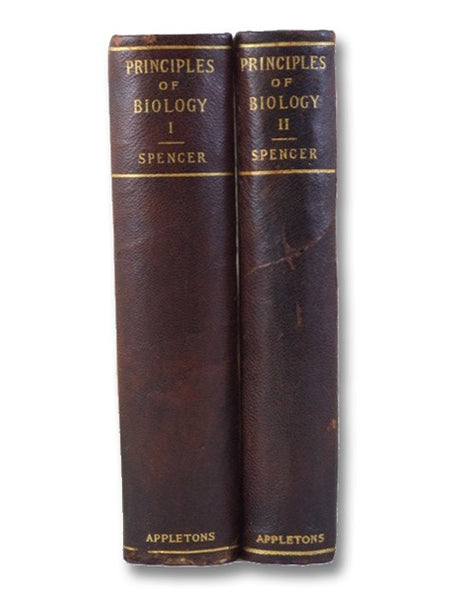 The Principles of Biology, in Two Volumes