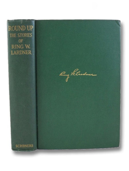 Round Up: The Stories of Ring W. Lardner