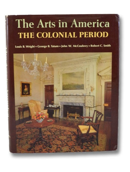 The Arts in America: The Colonial Period