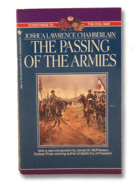 The Passing of Armies: An Account Of The Final Campaign Of The Army Of The Potomac