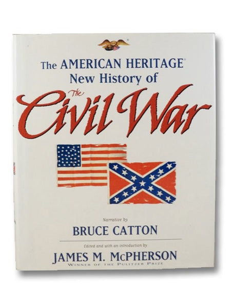 The American Heritage New History of the Civil War