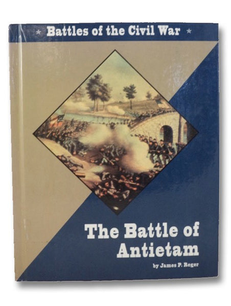 The Battle of Antietam (Battles of the Civil War)