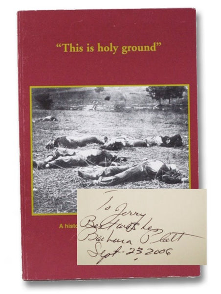 This Is Holy Ground: A History of the Gettysburg Battlefield