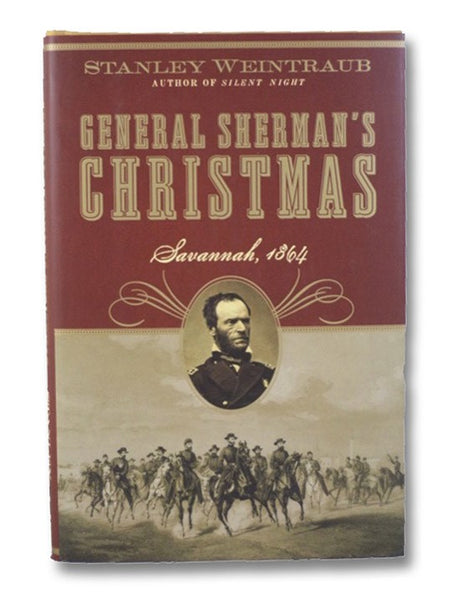 General Sherman's Christmas: Savannah, 1864