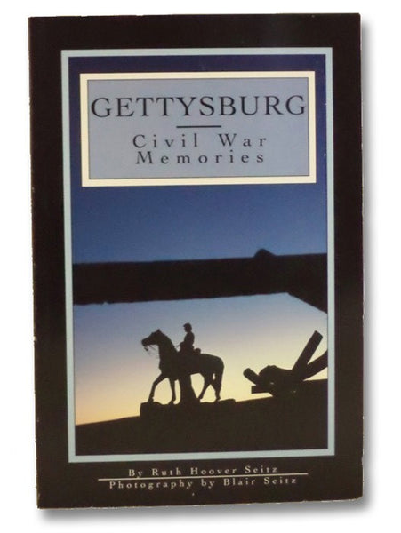 Gettysburg: Civil War Memories