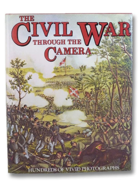The Civil War Through the Camera: Hundreds of Vivid Photographs