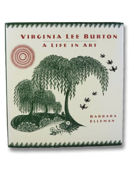 Virginia Lee Burton: A Life in Art