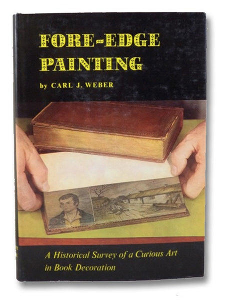Fore-Edge Painting: A Historical Survey of a Curious Art in Book Decoration