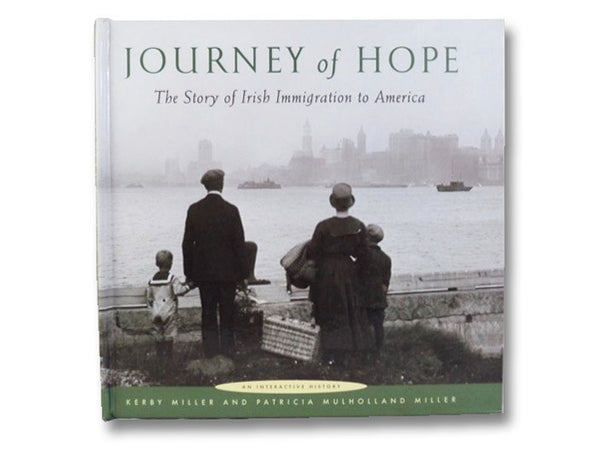 Journey of Hope: The Story of Irish Immigration to America