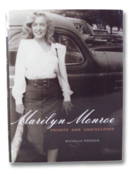 Marilyn Monroe: Private and Undisclosed