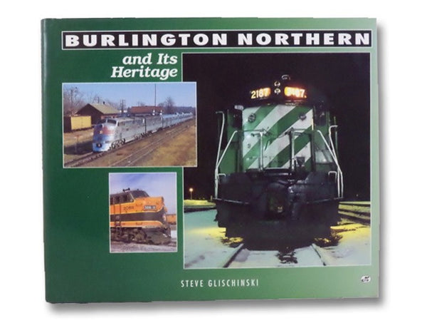 Burlington Northern and Its Heritage