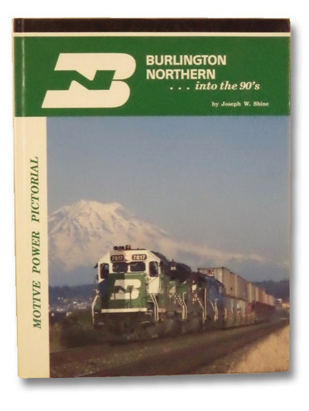 Burlington Northern... into the 90's (Motive Power Pictorial)