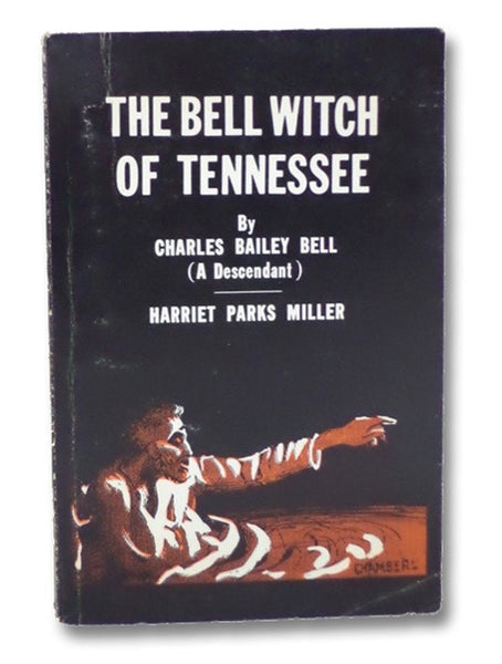 The Bell Witch: A Mysterious Spirit [with] The Bell Witch of Middle Tennessee
