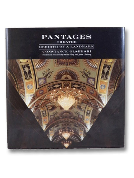 Pantages Theatre: Rebirth of a Landmark