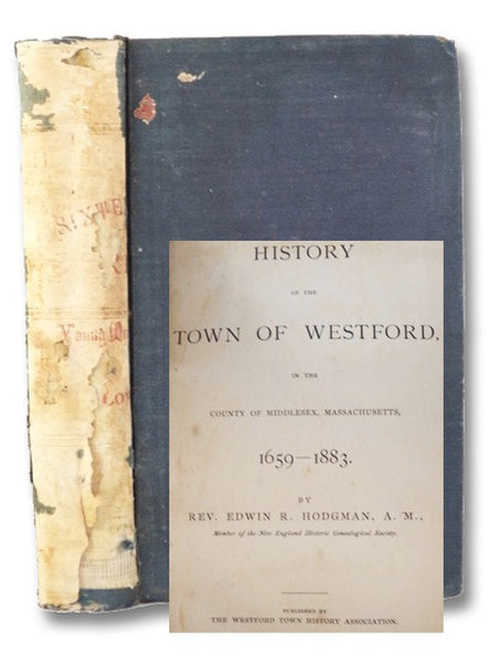 History of the Town of Westford, in the County of Middlesex, Massachusetts, 1659-1883.