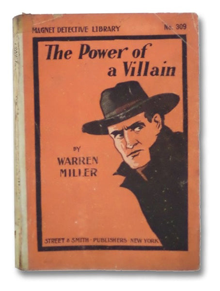 The Power of a Villain; or, On the Downward Path (Magnet Detective Library No. 309)