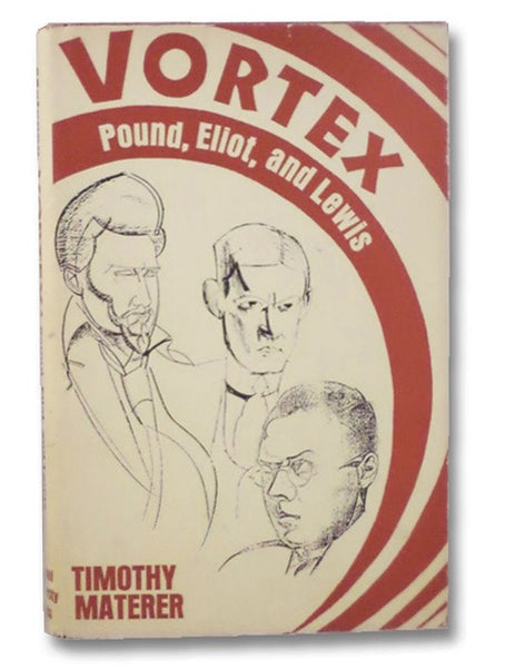 Vortex: Pound, Eliot, and Lewis