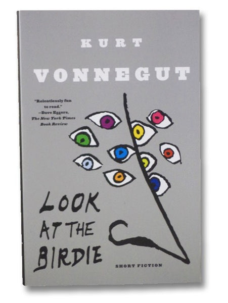 Look at the Birdie: Short Fiction