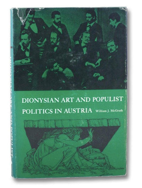 Dionysian Art and Populist Politics in Austria